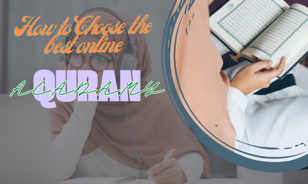 How to Choose the Best Online Quran Academy